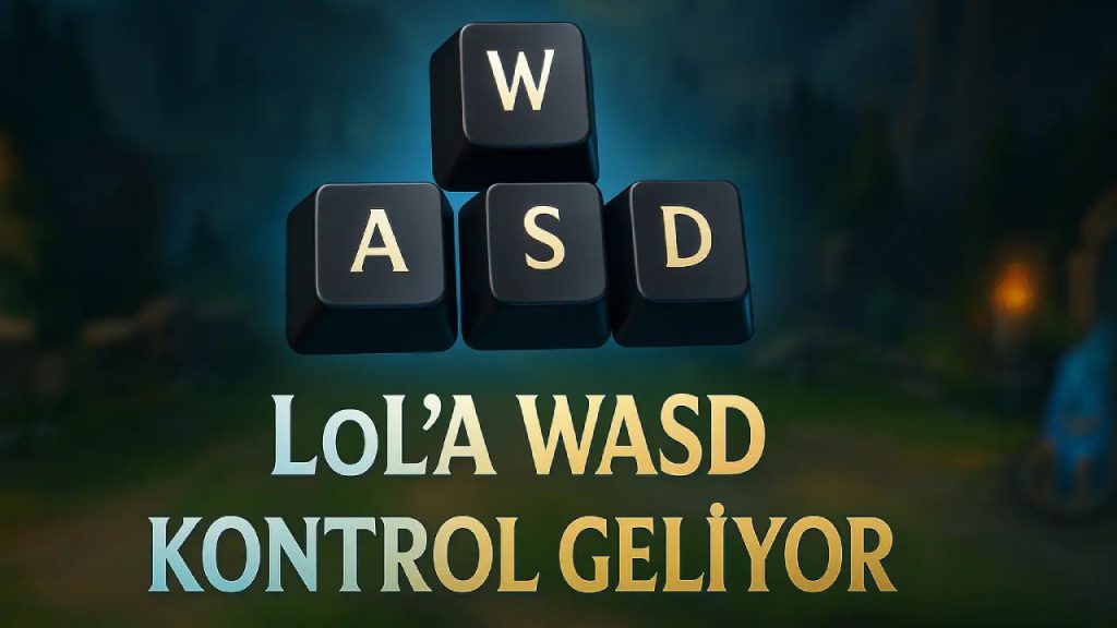 LOL迎来史上最大操作革新：WASD操作版本即将上线